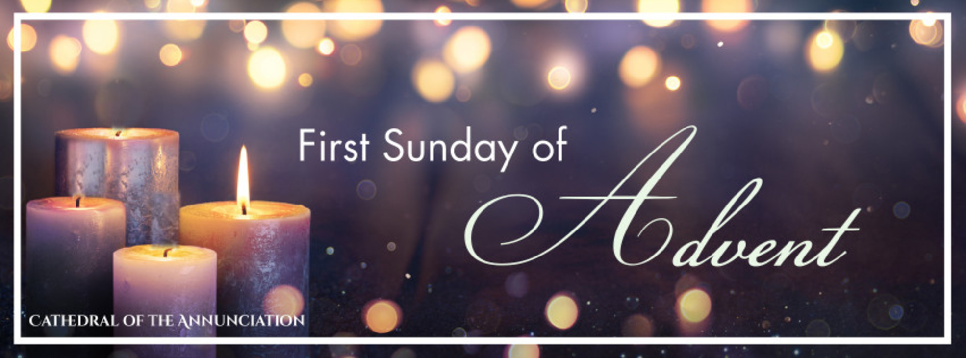 First Sunday Of Advent