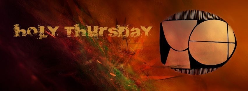 Holy Thursday Fb 19